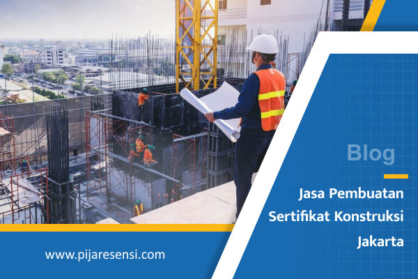 Jasa Pembuatan Sertifikat Konstruksi Jakarta