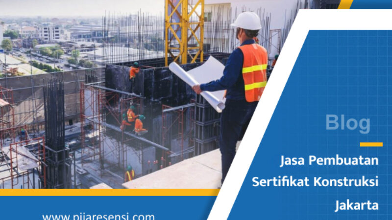 Jasa Pembuatan Sertifikat Konstruksi Jakarta