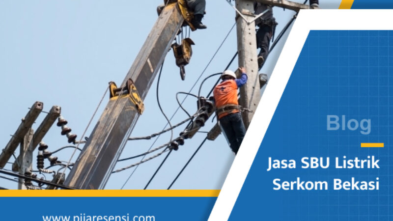 Jasa SBU Listrik Serkom Bekasi