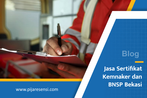 Jasa Sertifikat Kemnaker dan BNSP Bekasi